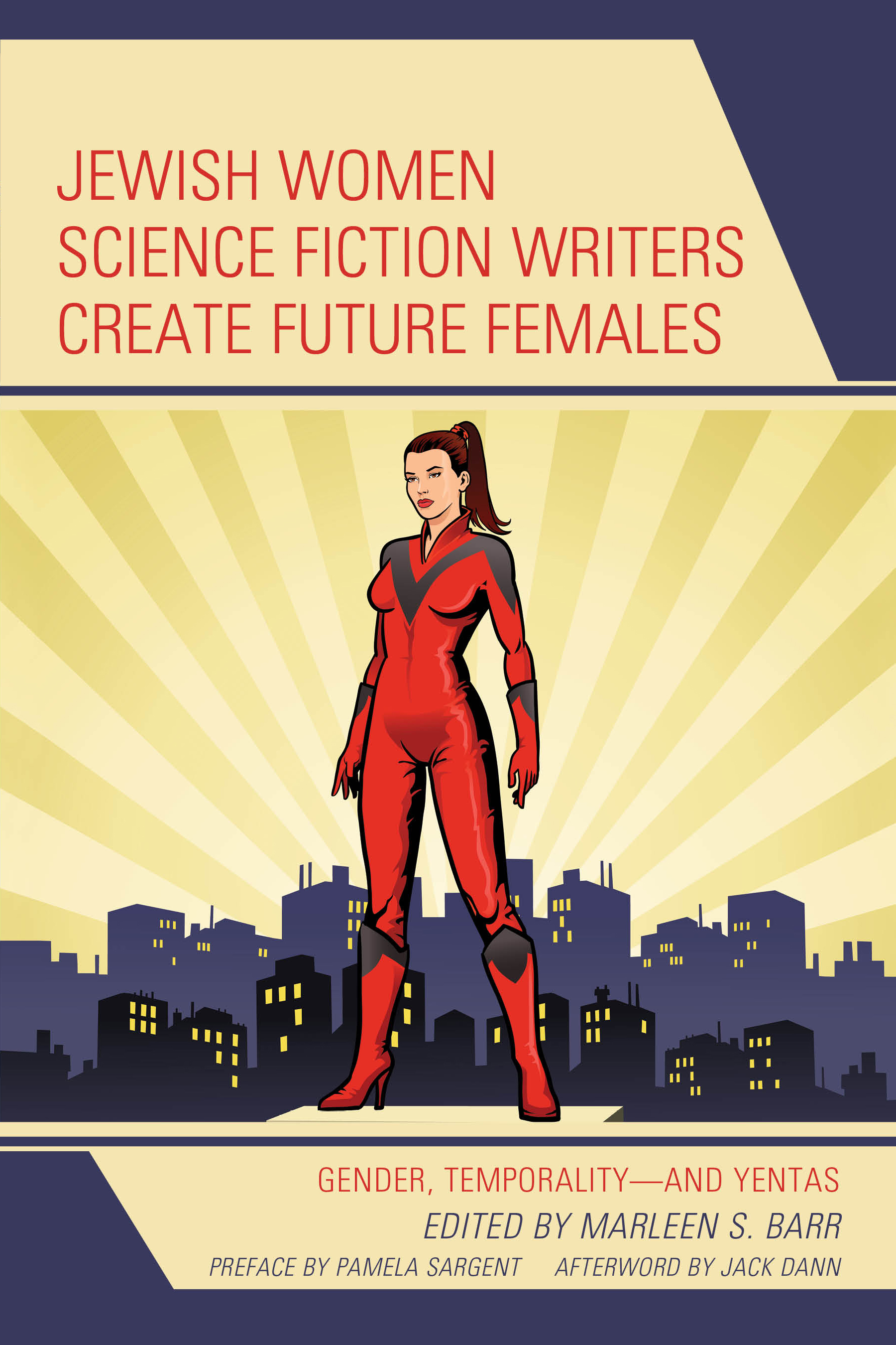 eBook, Jewish Women Science Fiction Writers Create Future Females : Gender, Temporality-and Yentas, Lexington Books