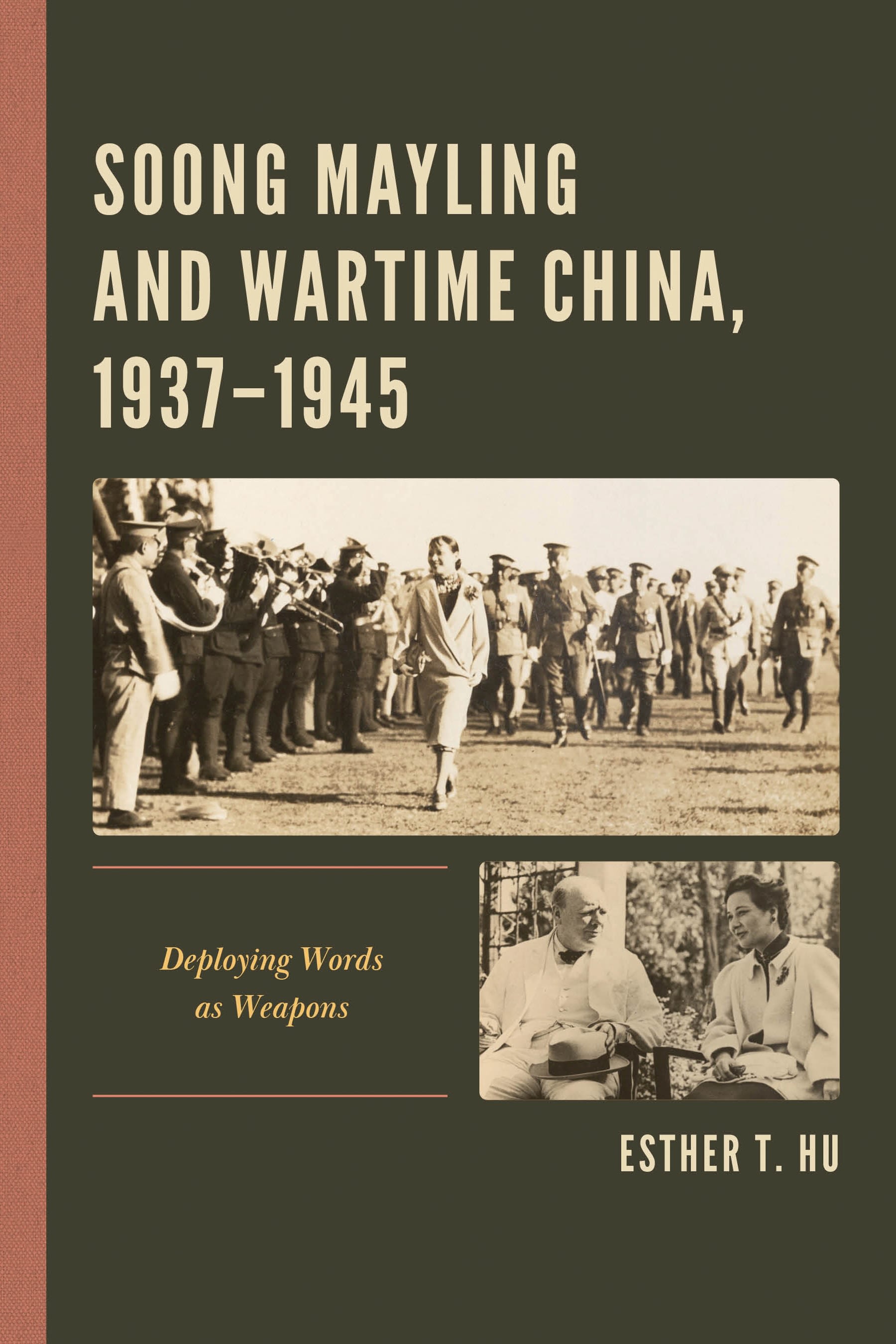 E-book, Soong Mayling and Wartime China, 1937-1945 : Deploying Words as Weapons, Lexington Books