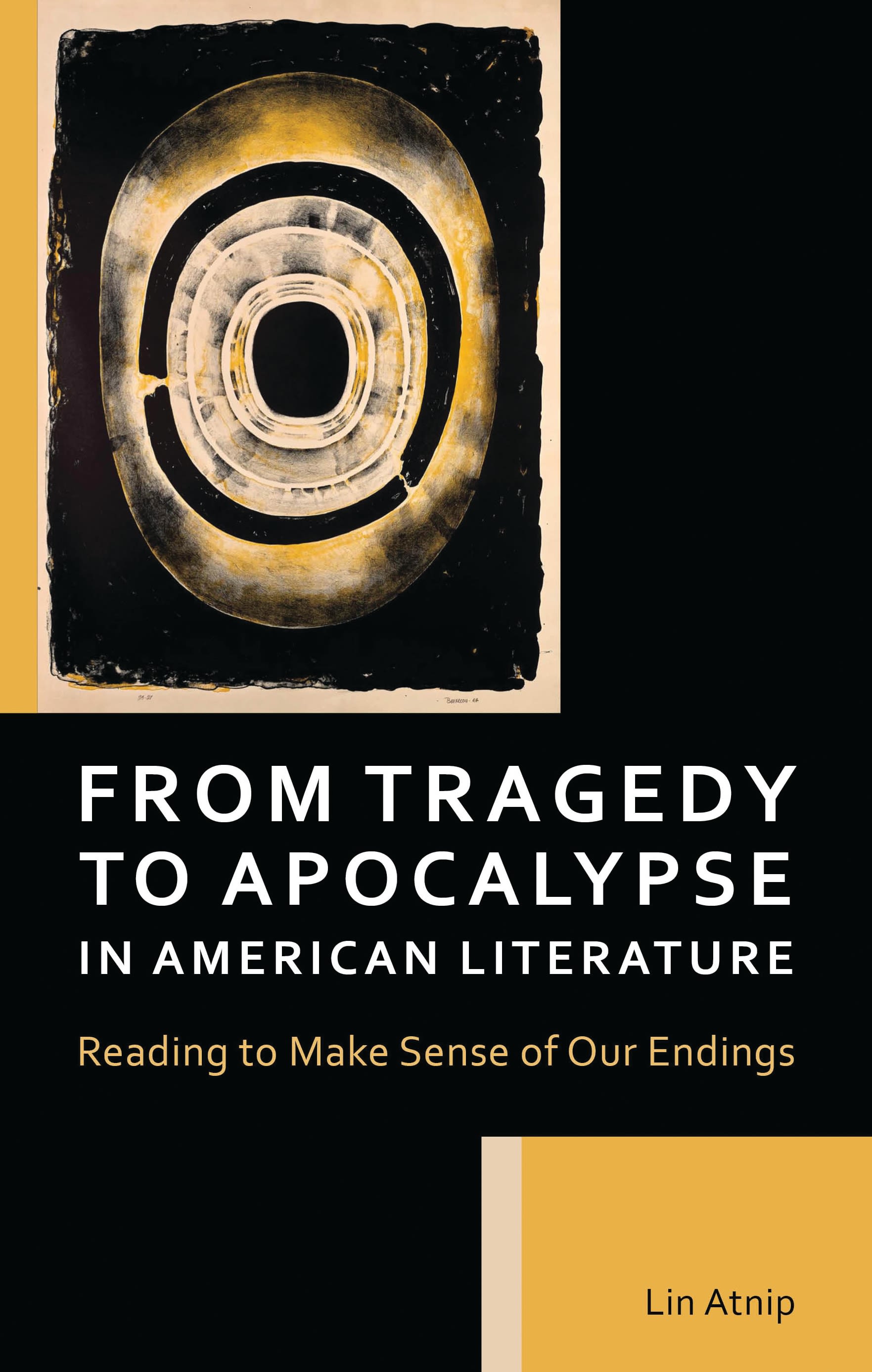 E-book, From Tragedy to Apocalypse in American Literature : Reading to Make Sense of Our Endings, Lexington Books