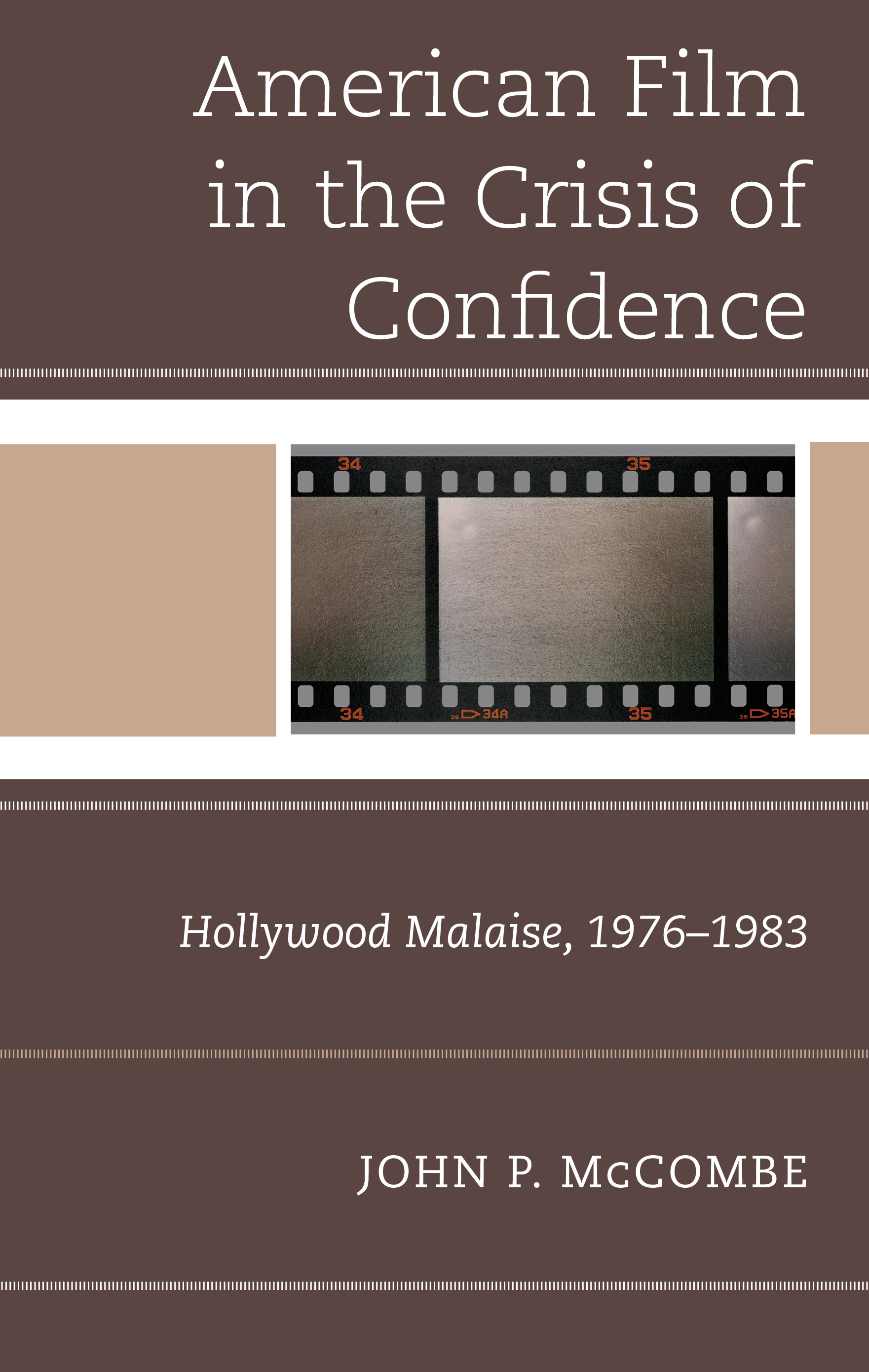 E-book, The American Film in the Crisis of Confidence : Hollywood Malaise, 1976-1983, Lexington Books