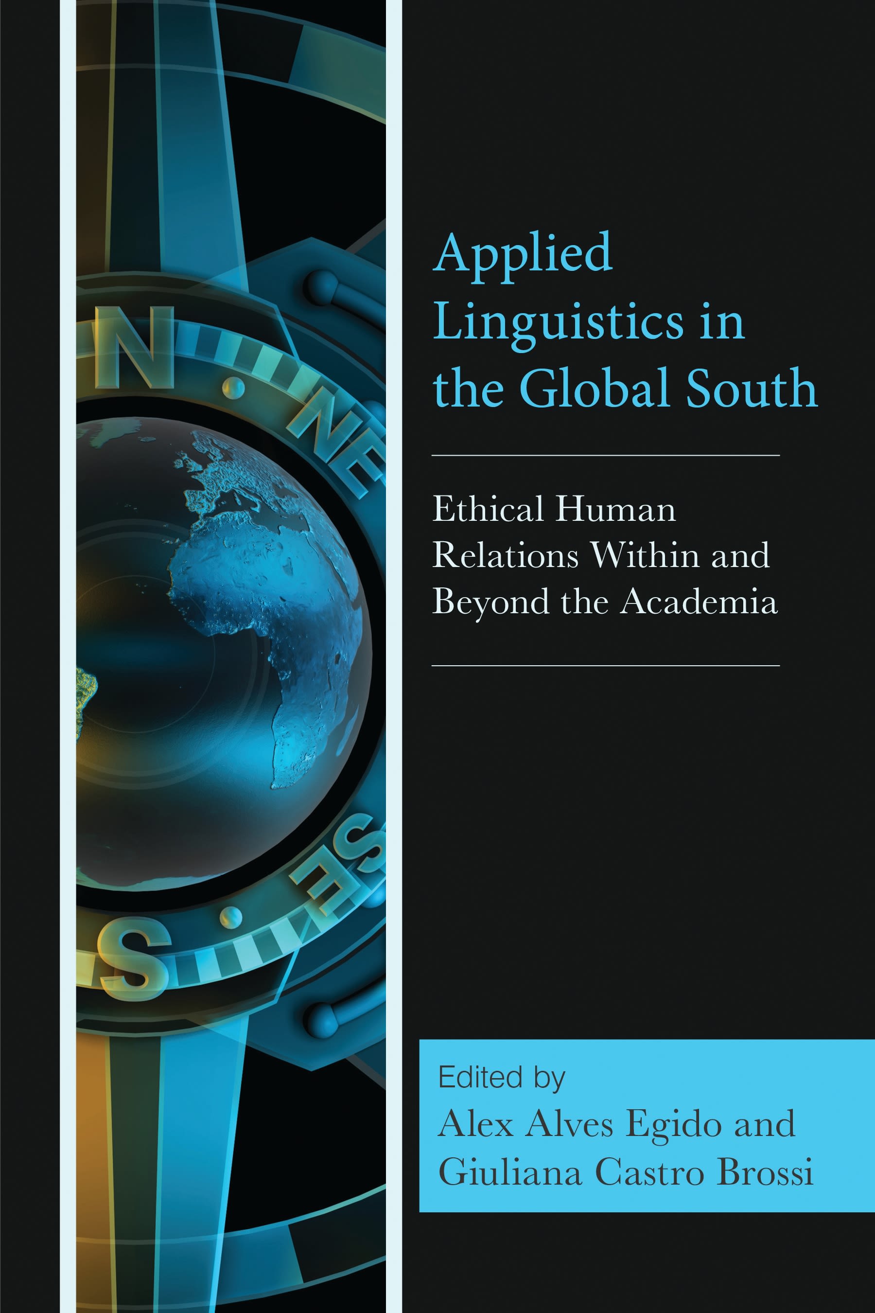 E-book, Applied Linguistics in the Global South : Ethical Human Relations Within and Beyond the Academia, Lexington Books