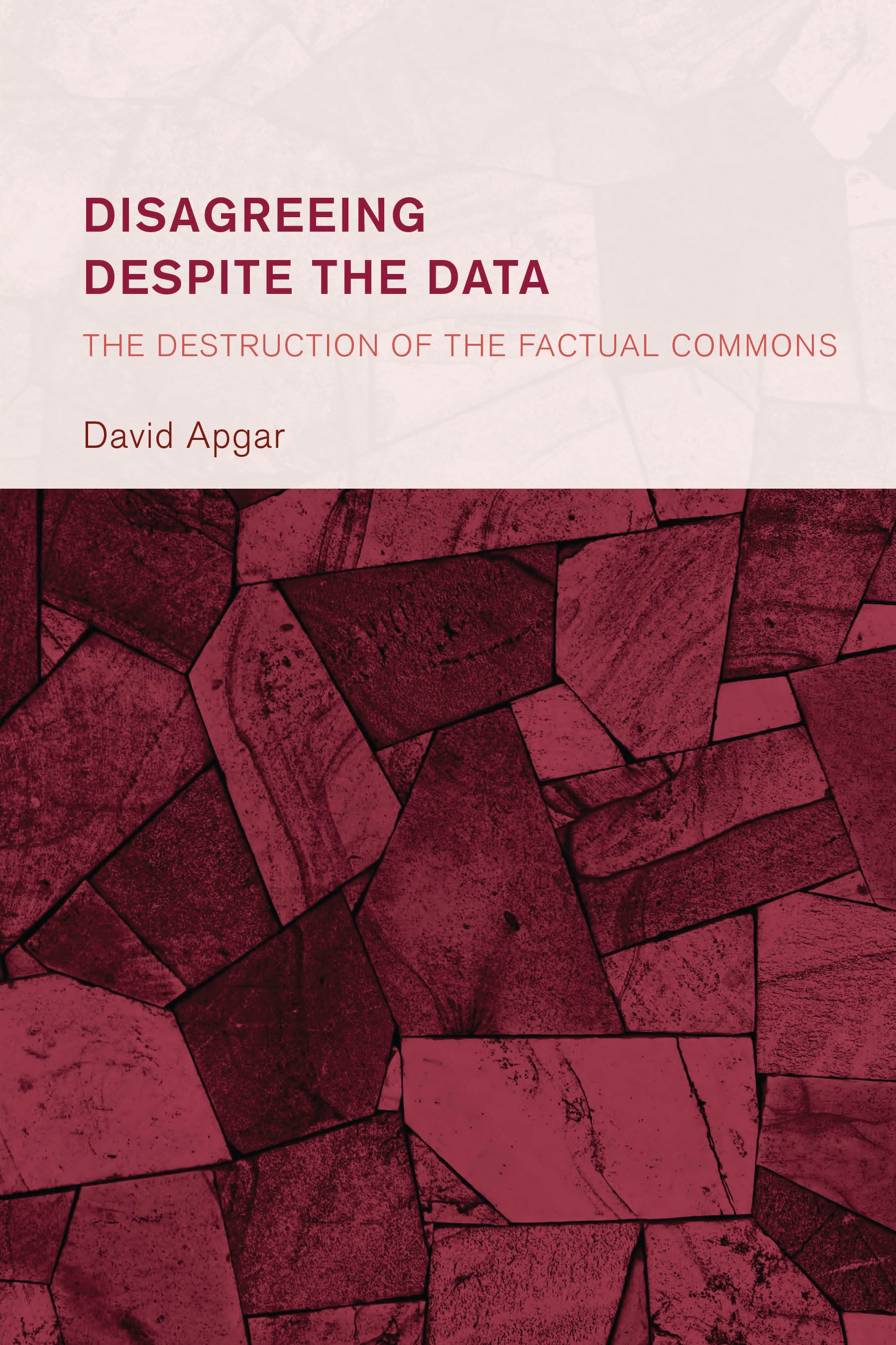 E-book, Disagreeing despite the Data : The Destruction of the Factual Commons, Lexington Books