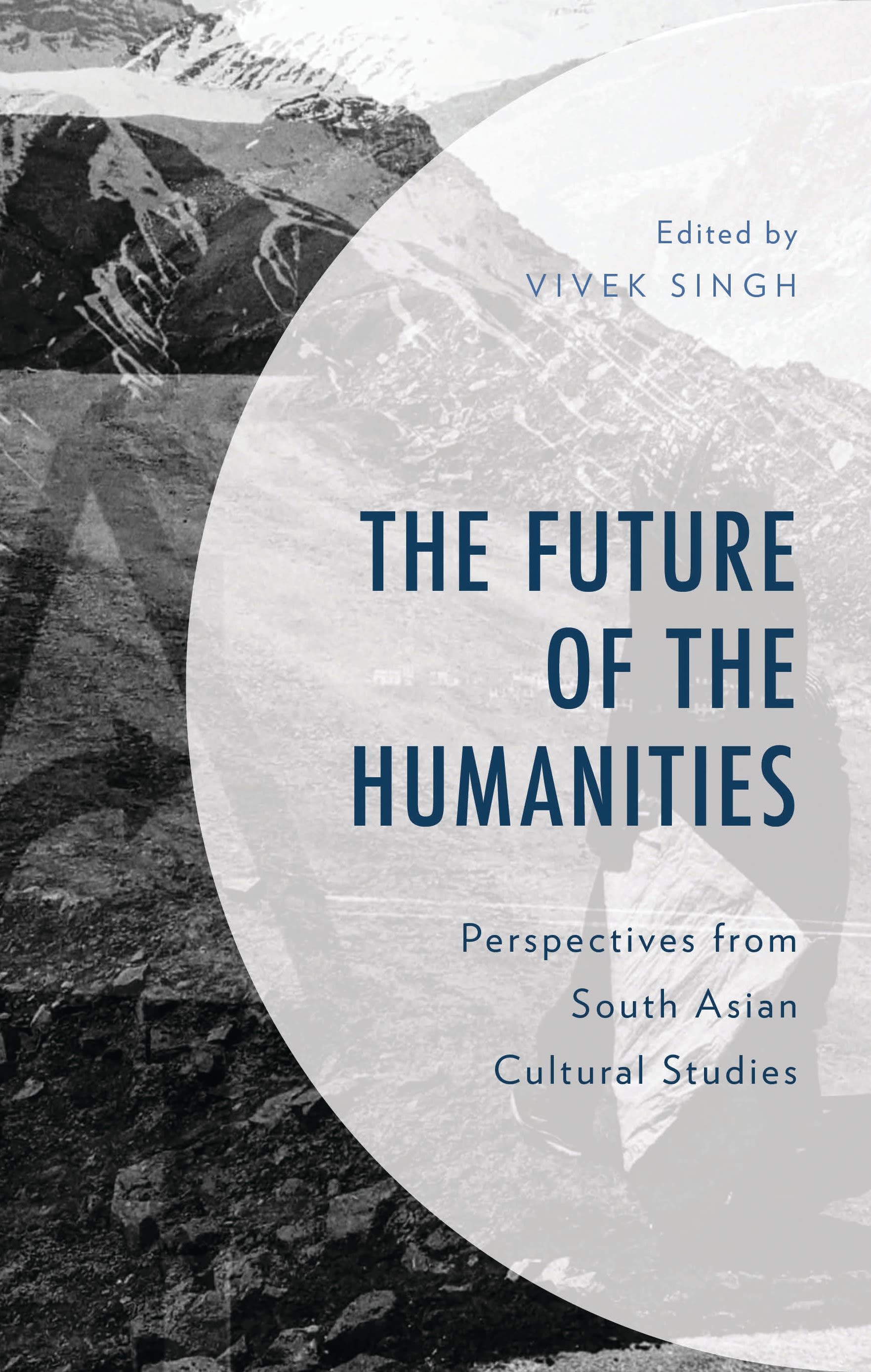 E-book, The Future of the Humanities : Perspectives from South Asian Cultural Studies, Lexington Books