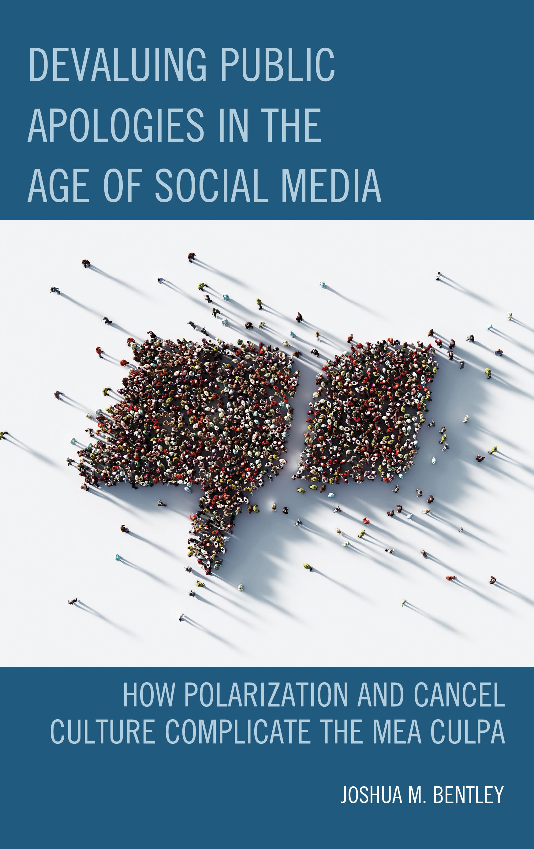 E-book, Devaluing Public Apologies in the Age of Social Media : How Polarization and Cancel Culture Complicate the Mea Culpa, Lexington Books