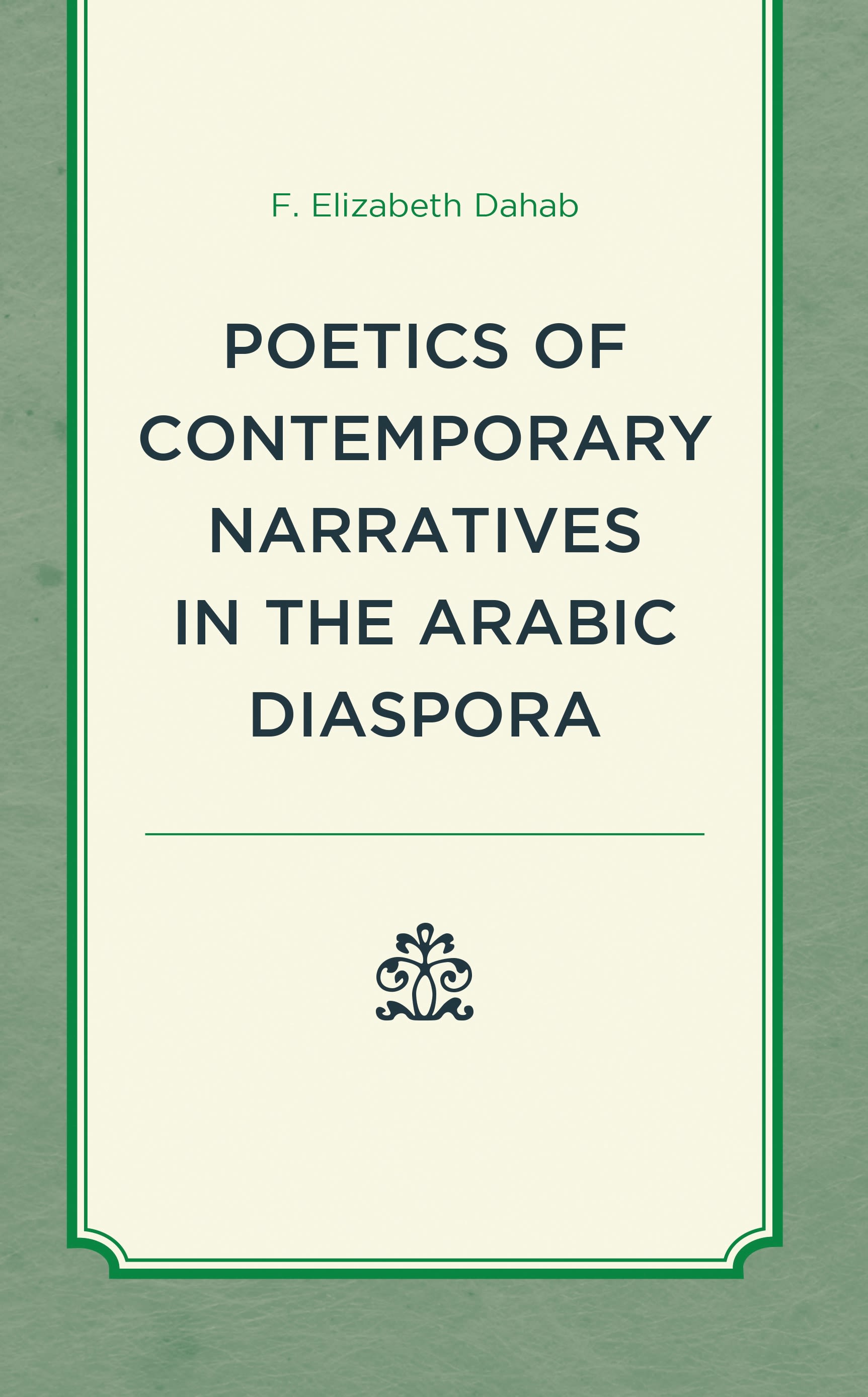 eBook, Poetics of Contemporary Narratives in the Arabic Diaspora, Lexington Books