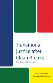eBook, Transitional Justice after Clean Breaks : The Case of Portugal, Lexington Books