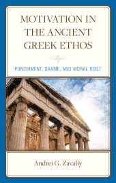 eBook, Motivation in the Ancient Greek Ethos : Punishment, Shame, and Moral Guilt, Lexington Books