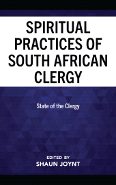 E-book, The Spiritual Practices of South African Clergy : State of the Clergy, Lexington Books