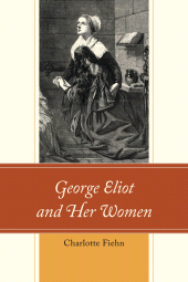 E-book, George Eliot and Her Women, Lexington Books