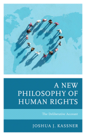 E-book, A New Philosophy of Human Rights : The Deliberative Account, Lexington Books