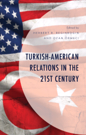 eBook, Turkish-American Relations in the 21st Century, Lexington Books