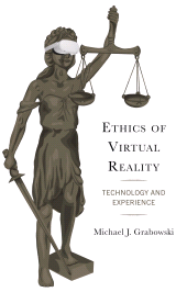 E-book, Ethics of Virtual Reality : Technology and Experience, Lexington Books