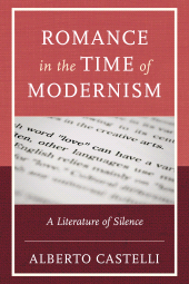 E-book, Romance in the Time of Modernism : A Literature of Silence, Lexington Books