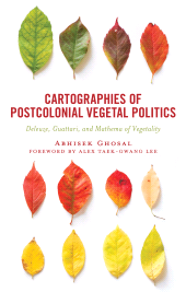 E-book, Cartographies of Postcolonial Vegetal Politics : Deleuze, Guattari, and Mathema of Vegetality, Lexington Books
