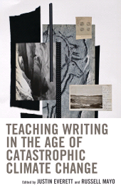 eBook, Teaching Writing in the Age of Catastrophic Climate Change, Lexington Books
