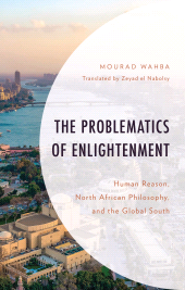 E-book, The Problematics of Enlightenment : Human Reason, North African Philosophy, and the Global South, Lexington Books
