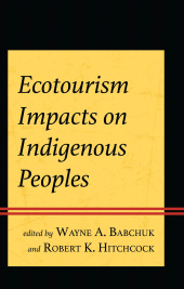 E-book, Ecotourism Impacts on Indigenous Peoples, Lexington Books