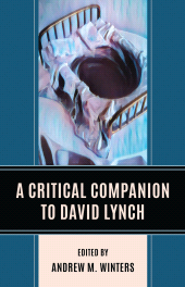 E-book, A Critical Companion to David Lynch, Lexington Books