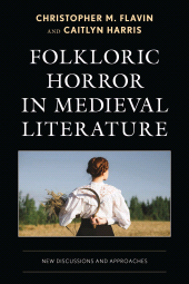 E-book, Folkloric Horror in Medieval Literature : New Discussions and Approaches, Lexington Books