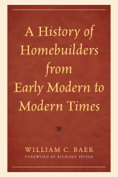 E-book, A History of Homebuilders from Early Modern to Modern Times, Lexington Books