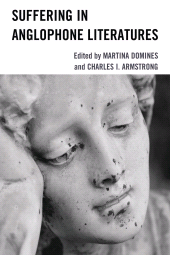 eBook, Suffering in Anglophone Literatures, Lexington Books