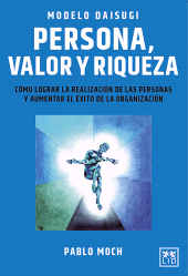 E-book, Modelo Daisugi. Persona, valor y riqueza : Cómo lograr la realización de las personas y aumentar el éxito de la organización, LID Editorial