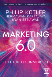 E-book, Marketing 6.0 Versión México : El futuro es inmersivo, LID Editorial