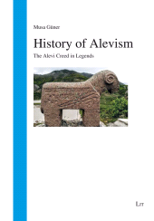 E-book, History of Alevism : The Alevi Creed in Legends, LIT