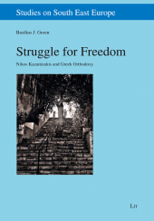 E-book, Struggle for Freedom : Nikos Kazantzakis and Greek Orthodoxy, LIT