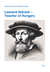 E-book, Leonard Stöckel - Teacher of Hungary, LIT