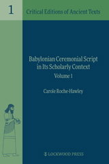 eBook, Babylonian Ceremonial Script in Its Scholarly Context, Lockwood Press