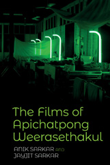 E-book, The Films of Apichatpong Weerasethakul, Liverpool University Press