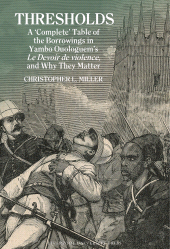E-book, Thresholds : A 'Complete' Table of the Borrowings in Yambo Ouologuem's Le Devoir de violence, and Why They Matter, Liverpool University Press