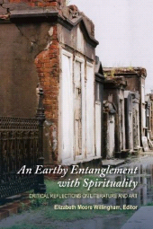 E-book, An Earthy Entanglement with Spirituality : Critical Reflections on Literature and Art, Liverpool University Press