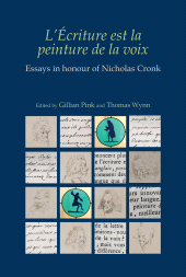 E-book, L'Écriture est la peinture de la voix : essays in honour of Nicholas Cronk, Liverpool University Press