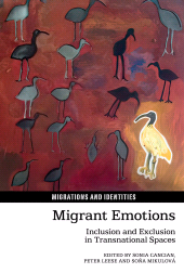 E-book, Migrant Emotions : Inclusion and Exclusion in Transnational Spaces, Liverpool University Press