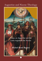 eBook, Augustine and Nicene Theology : Essays on Augustine and the Latin Argument for Nicaea, The Lutterworth Press