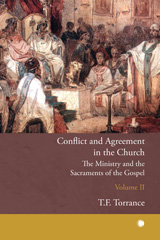 E-book, Conflict and Agreement in the Church : The Ministry and the Sacraments of the Gospel, The Lutterworth Press