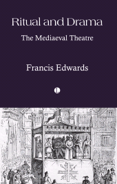 E-book, Ritual and Drama : The Mediaeval Theatre, The Lutterworth Press