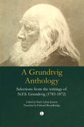 m, Grundtvig Anthology : Selections from the writings of N,F,S, Grundtvig (1783-1872), The Lutterworth Press