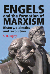 eBook, Engels and the formation of Marxism, Rigby, S. H., Manchester University Press