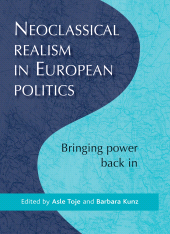 E-book, Neoclassical realism in European politics : Bringing power back in, Manchester University Press