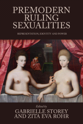 E-book, Premodern ruling sexualities : Representation, identity, and power, Manchester University Press