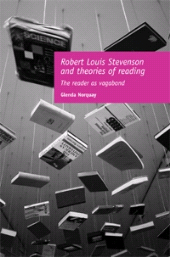 eBook, Robert Louis Stevenson and theories of reading : The reader as vagabond, Manchester University Press