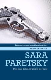 E-book, Sara Paretsky : Detective fiction as trauma literature, Manchester University Press