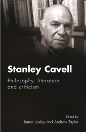 E-book, Stanley Cavell : Philosophy, literature and criticism, Manchester University Press