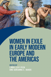 E-book, Women in exile in early modern Europe and the Americas, Manchester University Press