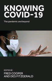 E-book, Knowing COVID-19 : The pandemic and beyond, Manchester University Press