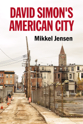 E-book, David Simon's American City, Manchester University Press