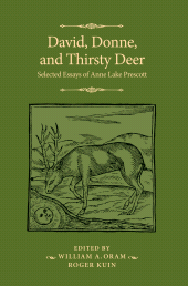 E-book, David, Donne, and Thirsty Deer : Selected Essays of Anne Lake Prescott, Manchester University Press